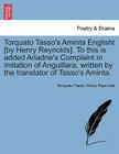 Torquato Tasso's Aminta Englisht [By Henry Reynolds]. to This Is Added Ariadne's Complaint in Imitation of Anguillara; Written by the Translator of Ta By Torquato Tasso, Henry Reynolds Cover Image