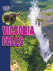 Victoria Falls (Natural Wonders of the World) By Anna Rebus Cover Image