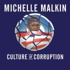 Culture of Corruption: Obama and His Team of Tax Cheats, Crooks, and Cronies Cover Image