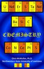 Understand Basic Chemistry Concepts: The Periodic Table, Chemical Bonds, Naming Compounds, Balancing Equations, and More Cover Image