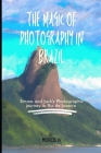 The Magic of Photography in Brazil: Emma and Jack's photographic journey in Rio De Janeiro Cover Image