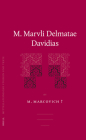 M. Marvli Delmatae Davidias (Mittellateinische Studien Und Texte #33) By Marcovich Cover Image