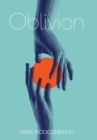 Oblivion By Sara Podgoreanu Cover Image