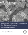 Osseoconductive Surface Engineering for Orthopedic Implants: Biomaterials Engineering Cover Image