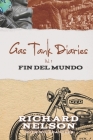 Gas Tank Diaries: Fin del Mundo Cover Image