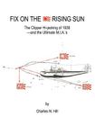 Fix on the Rising Sun: The Clipper Hi-Jacking of 1938--And the Ultimate M.I.A.'s Cover Image