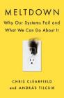 Meltdown: Why Our Systems Fail and What We Can Do About It Cover Image