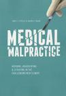 Medical Malpractice: Avoiding, Adjudicating & Litigating in the Challenging New Climate By James T. O'Reilly, Michele L. Young Cover Image