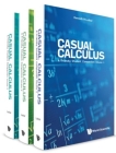 Casual Calculus: A Friendly Student Companion (in 3 Volumes) By Kenneth Luther Cover Image