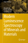 Modern Luminescence Spectroscopy of Minerals and Materials (Springer Mineralogy) By Michael Gaft, Renata Reisfeld, Gerard Panczer Cover Image