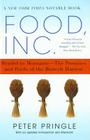 Food, Inc.: Mendel to Monsanto--The Promises and Perils of the Biotech Harvest By Peter Pringle Cover Image