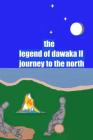 The Legend of Dawaka II (Journey to the North) Cover Image