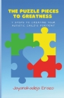 The Puzzles Pieces To Greatness: 7 Steps To Creating Your Autistic Child's Portrait Cover Image