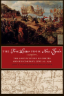 The First Letter from New Spain: The Lost Petition of Cortés and His Company, June 20, 1519 Cover Image