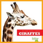 Giraffes (My First Animal Library) By Rebecca Stromstad Glaser Cover Image