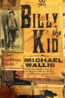 Billy the Kid: The Endless Ride By Michael Wallis Cover Image