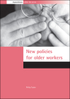 New policies for older workers By Philip Taylor Cover Image