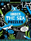 Brain Boosters Under the Sea Puzzles (with neon colors): Activities For Boosting Problem-Solving Skills By Vicky Barker, Ste Johnson (Illustrator) Cover Image