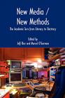 New Media / New Methods: The Academic Turn from Literacy to Electracy (New Media Theory) By Jeff Rice (Editor), Marcel O'Gorman (Editor) Cover Image