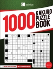 Kunlektra Brain Teaser 1000+ 11 x 11 Kakuro Puzzle Book for Adults: Enhance your Memory and Brighten up your Mind with Kakuro Puzzle Book Solution Inc By Kunlektra Brain Teaser Cover Image