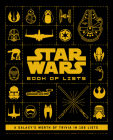 Star Wars: Book of Lists: A Galaxy's Worth of Trivia in 100 Lists Cover Image