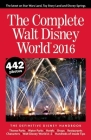 The Complete Walt Disney World: The Definitive Disney Handbook By Julie Neal, Mike Neal Cover Image