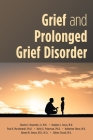Grief and Prolonged Grief Disorder By III Reynolds, Charles F. (Editor), Stephen J. Cozza (Editor), Paul K. Maciejewski (Editor) Cover Image
