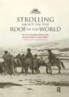 Strolling about on the Roof of the World: The First Hundred Years of the Royal Society for Asian Affairs Cover Image