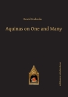 Aquinas on One and Many (Scholastic Editions - Editiones Scholasticae) Cover Image
