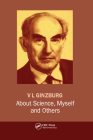 About Science, Myself and Others By V. L. Ginzburg Cover Image