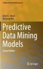 Predictive Data Mining Models (Computational Risk Management) By David L. Olson, Desheng Wu Cover Image
