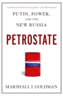 Petrostate: Putin, Power, and the New Russia By Marshall I. Goldman Cover Image