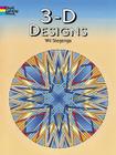 3-D Designs Coloring Book (Dover Design Coloring Books) By Wil Stegenga Cover Image