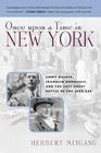 Once Upon a Time in New York: Jimmy Walker, Franklin Roosevelt, and the Last Great Battle of the Jazz Age By Herbert Mitgang Cover Image