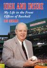 High and Inside: My Life in the Front Offices of Baseball By Lou Gorman Cover Image