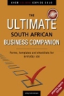 Ultimate South African Business Companion: Forms, Templates and Checklists for Everyday Use Cover Image