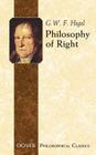 Philosophy of Right (Dover Philosophical Classics) By G. W. F. Hegel, S. W. Dyde (Translator) Cover Image
