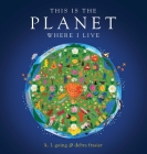 This Is the Planet Where I Live By K.L. Going, Debra Frasier (Illustrator) Cover Image