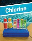 Chlorine (Exploring the Elements) Cover Image