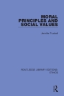 Moral Principles and Social Values By Jennifer Trusted Cover Image
