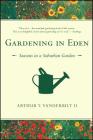 Gardening in Eden: Seasons in a Suburban Garden Cover Image