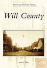 Will County (Postcard History) Cover Image