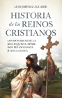 Historia de Los Reinos Cristianos By Luis Jimenez Alcaide Cover Image