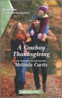 A Cowboy Thanksgiving: A Clean Romance By Melinda Curtis Cover Image
