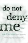 Do Not Deny Me: Stories By Jean Thompson Cover Image