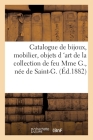 Catalogue de Bijoux, Rivières En Brillants, Mobilier, Objets D 'Art de la Collection de Feu Mme G.: Née de Saint-G. Cover Image