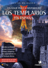 Un Viaje Por La Historia de Los Templarios En España By Xavier Musquera Cover Image