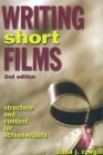 Writing Short Films: Structure and Content for Screenwriters Cover Image