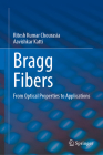 Bragg Fibers: From Optical Properties to Applications Cover Image
