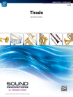 Tirade: Conductor Score (Sound Innovations for Concert Band) By Robert Sheldon (Composer) Cover Image